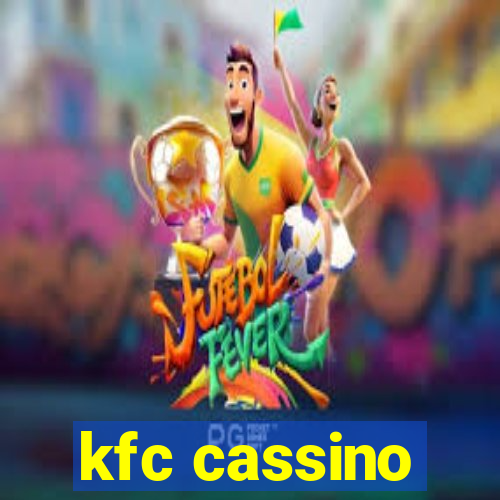 kfc cassino